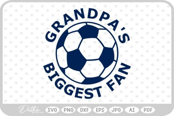 Soccer Grandpa's Biggest Fan SVG PNG for Crafts & Graphics